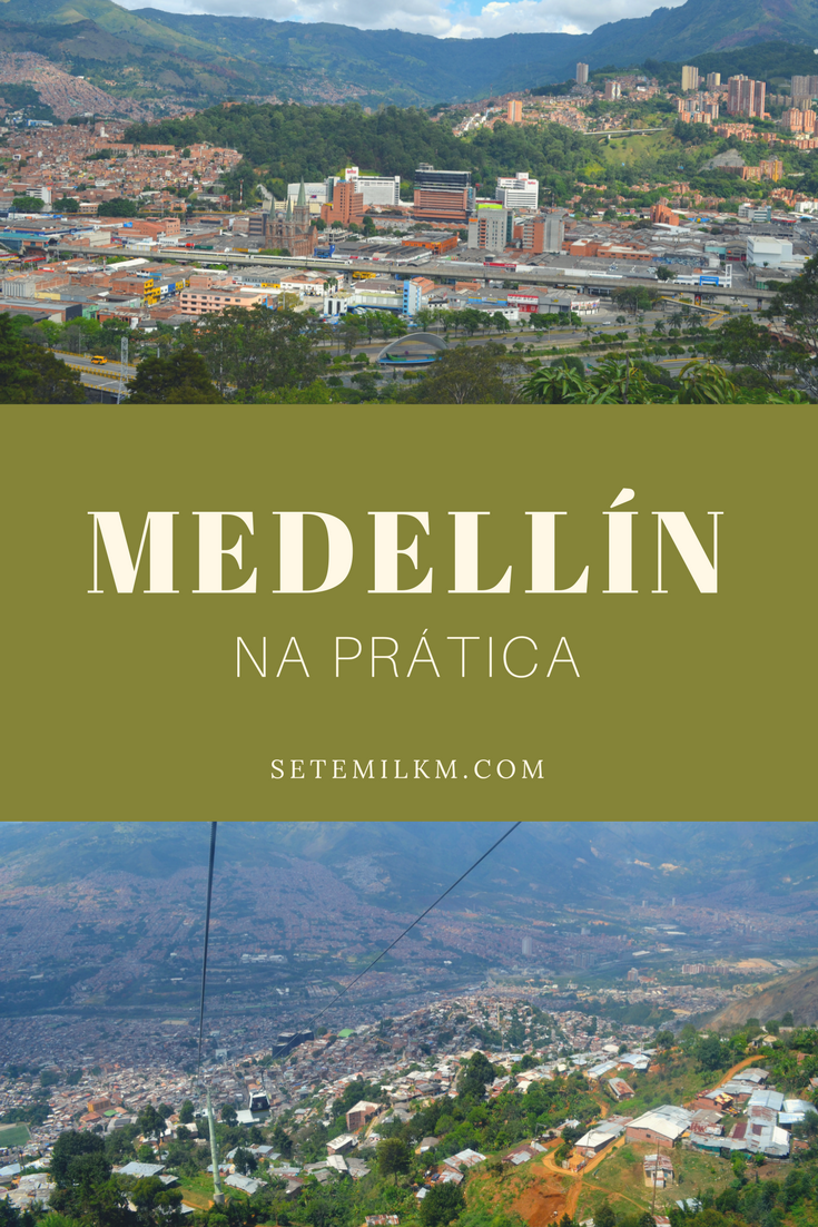 Colômbia: Medellín na prática