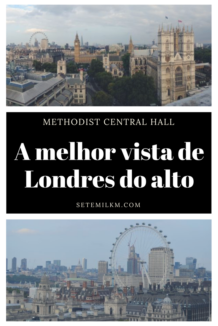 Methodist Central Hall - A melhor vista de Londres do alto